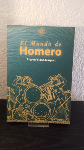 El Mundo De Homero - Pierre Vidal - Naquet