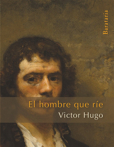 El Hombre Que Ríe, De Victor Hugo