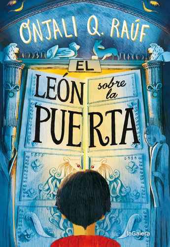 El León Sobre La Puerta. Onjali Q Raúf