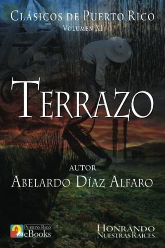 Terrazo (clasicos De Puerto Rico) - Dias Alfaro,.., de Días Alfaro, Abela. Editorial CreateSpace Independent Publishing Platform en español