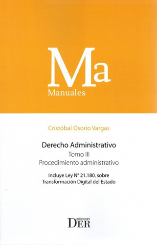 Derecho Administrativo - Tomo Iii - Procedimiento Administrativo, De Cristóbal Osorio Vargas. Editorial Der Ediciones, Tapa Blanda En Español, 2022