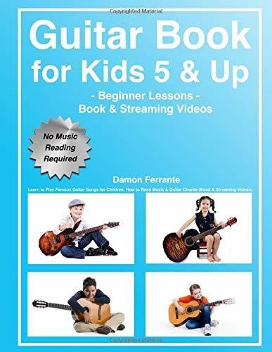 Book : Guitar Book For Kids 5 And Up - Beginner Lessons Lea