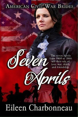 Seven Aprils, De Eileen Charbonneau. Editorial Ebound Canada, Tapa Blanda En Inglés