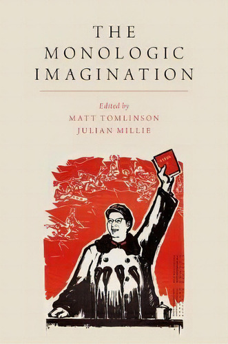 The Monologic Imagination, De Matt Tomlinson. Editorial Oxford University Press Inc, Tapa Blanda En Inglés