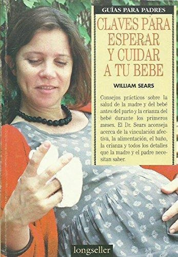 Claves P/esperar Y Cuidar A Tu Bebe, De Sears, Williams. Editorial Errepar, Tapa Tapa Blanda En Español