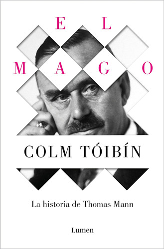 Libro: El Mago: La Vida De Thomas Mann The Magician: The Lif