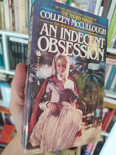 An Indecent Obsession  Colleen Mccullough  No Editorial Data