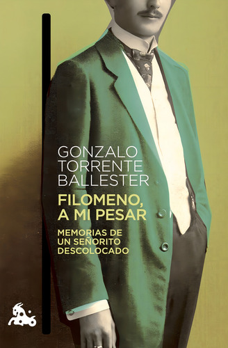 Filomeno, A Mi Pesar, De Gonzalo Torrente Ballester. Editorial Austral En Español
