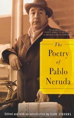 Poetry Of Pablo Neruda, De Pablo Neruda. Editorial Farrar, Straus & Giroux Inc, Tapa Blanda En Inglés, 2005