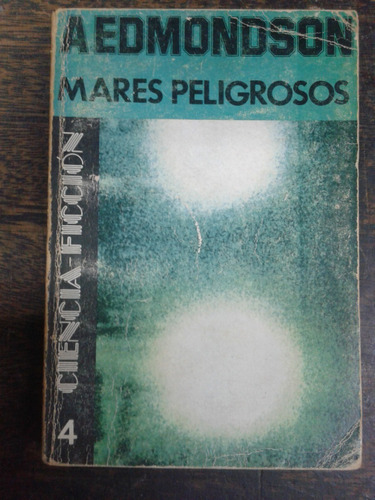 Mares Peligrosos * Anne Edmondson * Emece * Cf *