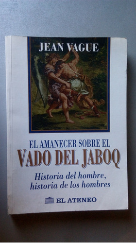El Amanecer Sobre El Vado Del Jaboq - Jean Vague - El Ateneo