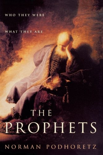 The Prophets Who They Were, What They Are