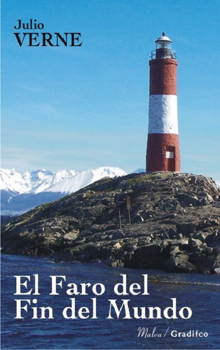 El Faro Del Fin Del Mundo - Julio Verne - Gradifco