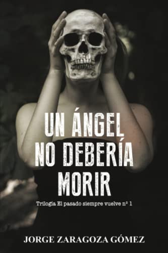 Un Ángel No Deberia Morir: (novela Negra Adictiva Ambientada