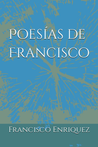 Libro: Poesías De Francisco (spanish Edition)