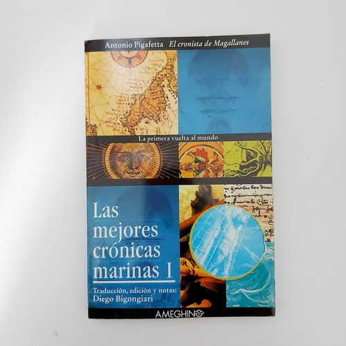 Las Mejores Crónicas Marinas I - Antonio Pigafetta (d)