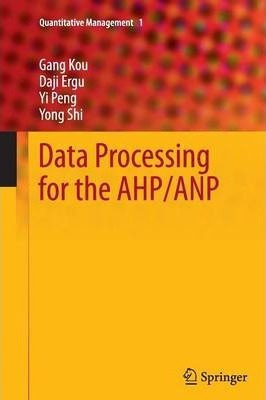 Libro Data Processing For The Ahp/anp - Gang Kou