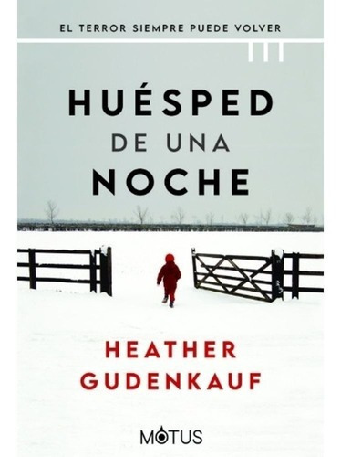 Libro Huésped De Una Noche - Heather Gudenkauf - Motus