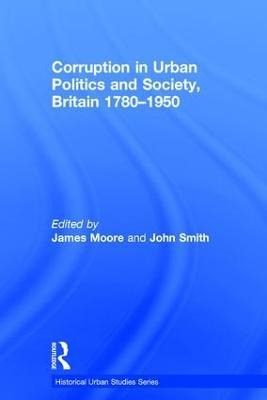 Libro Corruption In Urban Politics And Society, Britain 1...