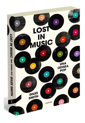 Lost In Music . Una Odisea Pop - Giles Smith - Ed. Contra