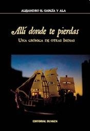 Alli Donde Te Pierdas - Garcia Y Ala, Alejandro H