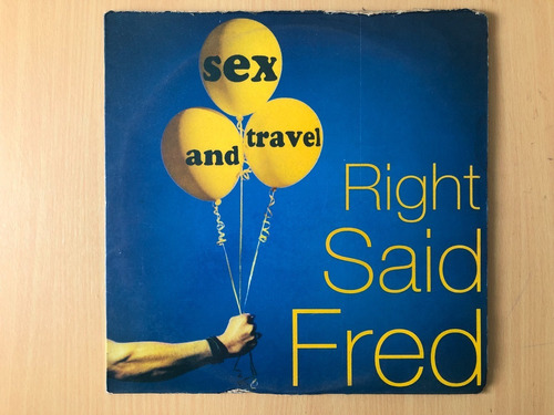 Lp Vinilo - Sex And Travel - Right Said Fred. House, Tecno