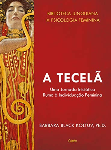 Libro Tecela, A : Uma Jornada Iniciatica Rumo A Individuacao