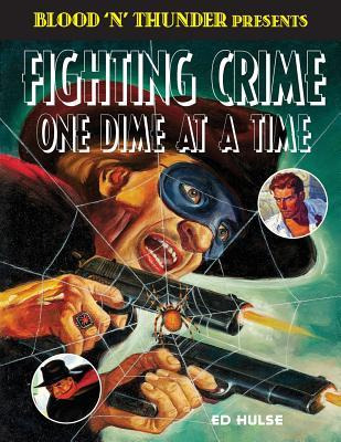 Libro Fighting Crime One Dime At A Time : The Great Pulp ...