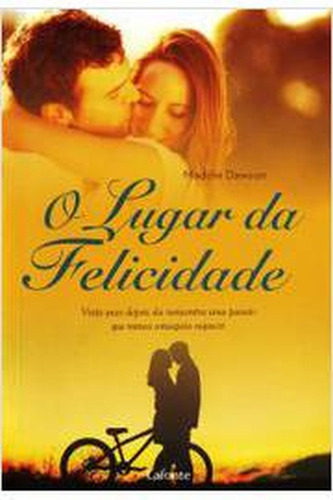 O Lugar Da Felicidade De Maddie Dawson Pela Lafonte (2012) (Usado)