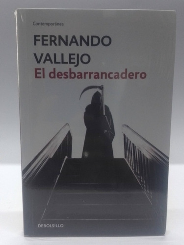 El Desbarrancadero -  Fernando Vallejo