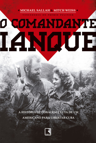 O Comandante Ianque: O Comandante Ianque, De Weiss, Mitch. Editora Record, Capa Mole, Edição 1 Em Português