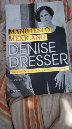 Libro Manifiesto Mexicano Denise Dresser