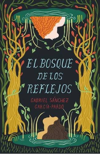 Libro El Bosque De Los Reflejos