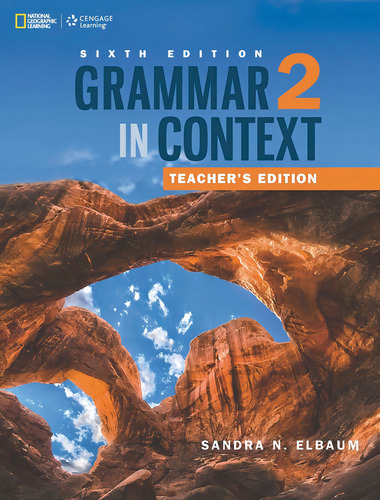 Grammar in Context - 6e - 2: Teacher´s Edition, de Elbaum, Sandra. Editorial Cengage Learning Edições Ltda., capa mole em inglês, 2016