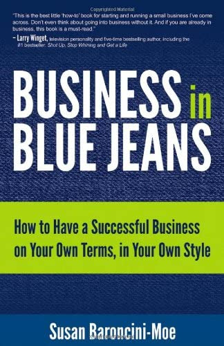 Business In Blue Jeans: How To Have A Successful Business On Your Own Terms, In Your Own Style, De Baroncini-moe, Susan. Editorial Sound Wisdom, Tapa Dura En Inglés