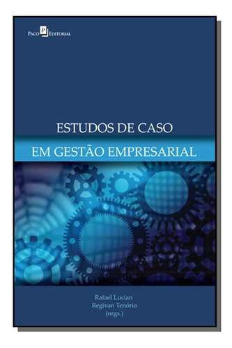 Estudo De Casos Em Gestao Empresarial, De Rafael Lucian. Editora Paco Editorial, Capa Mole Em Português, 2021