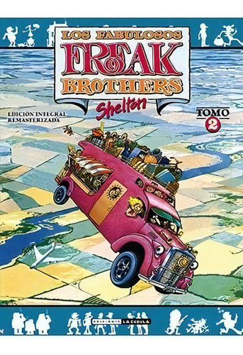 Los Fabulosos Freak Brothers 2, De Gilbert Shelton. Editorial Ediciones La Cúpula, S.l., Tapa Blanda En Español