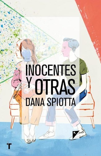 Inocentes Y Otras, De Spiotta, Dana. Editorial Turner, Tapa Blanda En Español