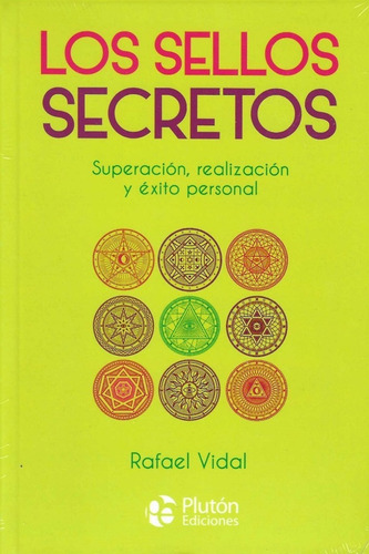 Los Sellos Secretos - Superacion , Exito - Rafael Vidal