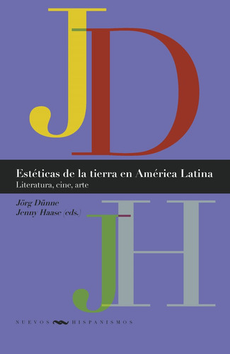 Libro Esteticas De La Tierra En America Latina - 