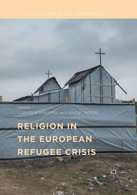 Libro Religion In The European Refugee Crisis - Ulrich Sc...