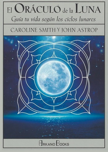 El Oráculo De La Luna - Caroline Smith & John Astrop - Nuevo