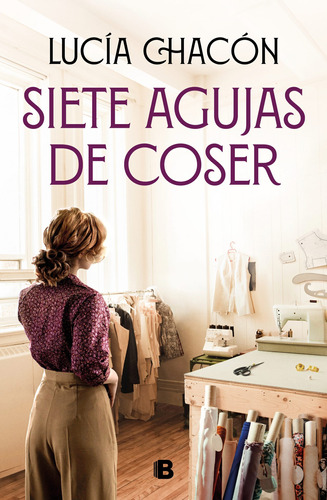 Siete Agujas De Coser - Chacón, Lucía -(t.dura) - *