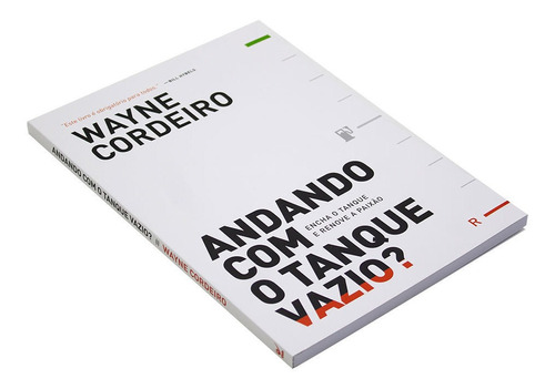 Andando Com O Tanque Vazio?, de Wayne Cordeiro. Editora Vida, edição 1 em português, 2018