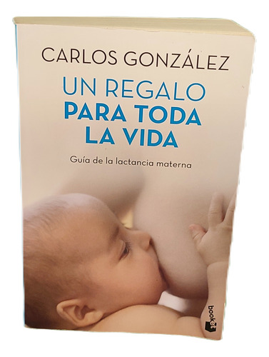 Un Regalo Para Toda La Vida - Carlos González