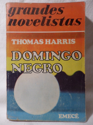 Domingo Negro, Thomas Harris,1976, Emece