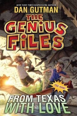 The Genius Files #4: From Texas With Love - Dan Gutman