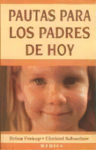 Pautas Para Los Padres De Hoy, De Jirina Prekop. Editorial Medici, Tapa Blanda, Edición 1999 En Español
