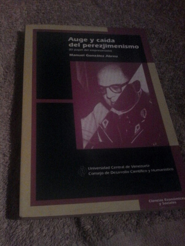Libro Auge Y Caida De Perez Jimenez Historia