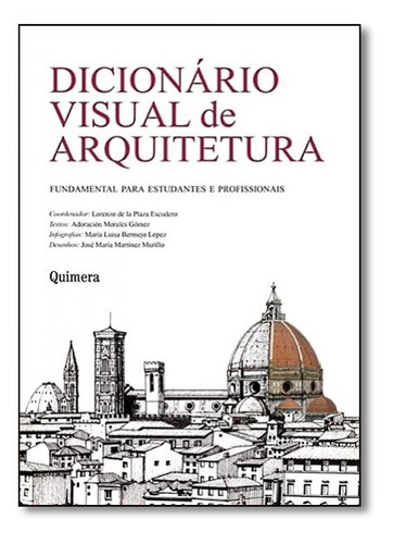 Dicionário Visual De Arquitetura: Fundamental Para Estudan